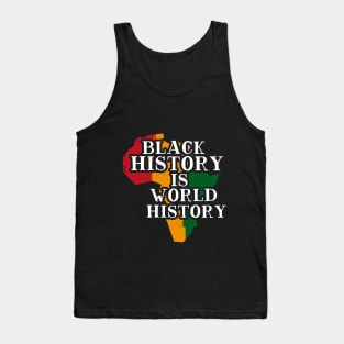 black history is world history Tank Top